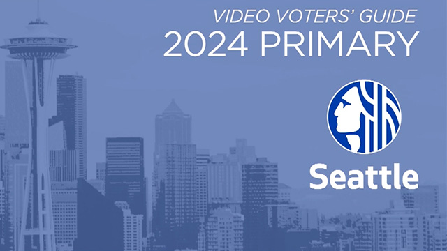 Video Voters’ Guide Primary Election 2024 - City of Seattle 