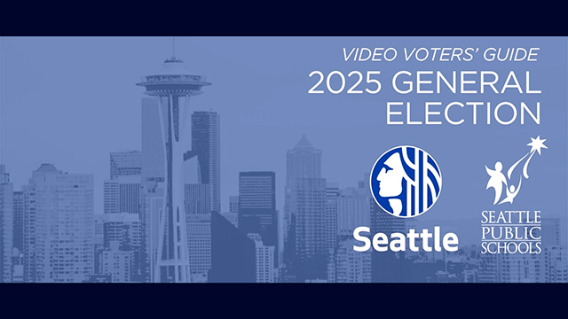 Video Voters’ Guide General Election 2025 - City of Seattle & Seattle Public Schools