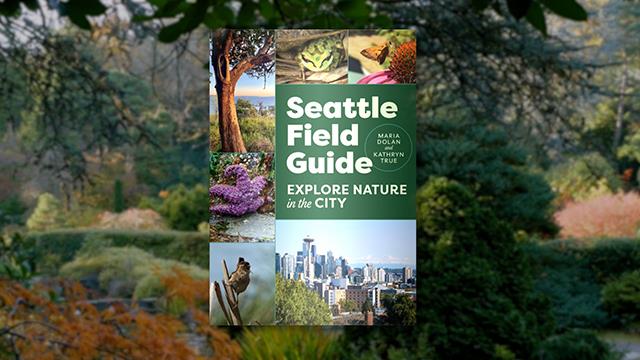 Art Zone: Seattle Field Guide: Explore Nature in the City